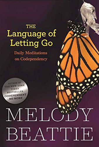 The Language of Letting Go: Daily Meditations on Codependency (Hazelden Meditation Series) – Melody Beattie