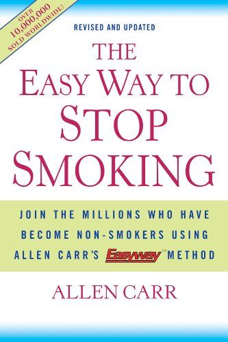 The Easy Way to Stop Smoking: Join the Millions Who Have Become Non-Smokers Using Allen Carr’s Easyway Method  – Allen Carr