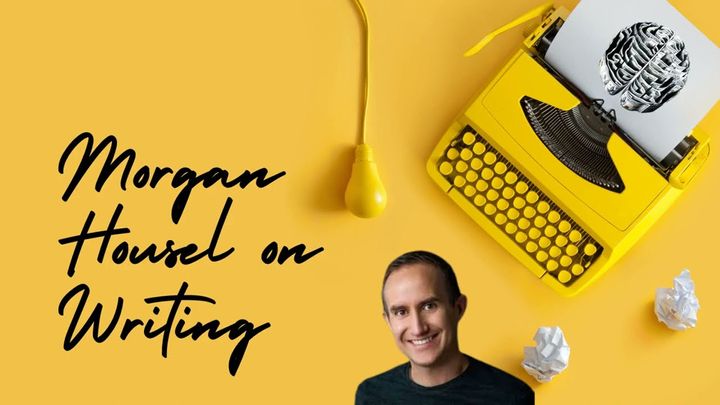 Key Takeaways from Morgan Housel on Writing