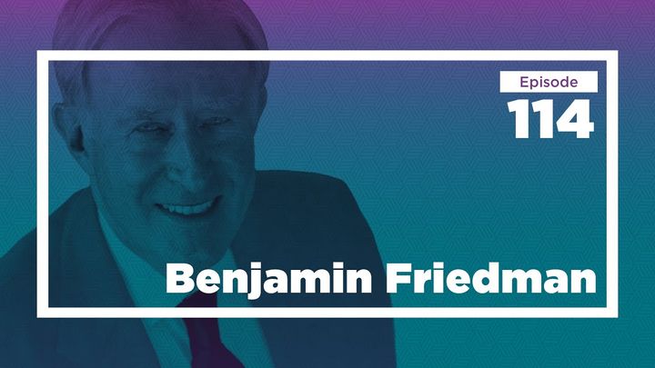 Benjamin Friedman on the Origins of Economic Belief | Conversations with Tyler