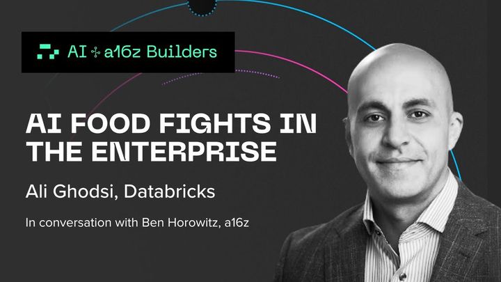 AI Food Fights in the Enterprise with Databricks’ Ali Ghodsi | a16z Podcast