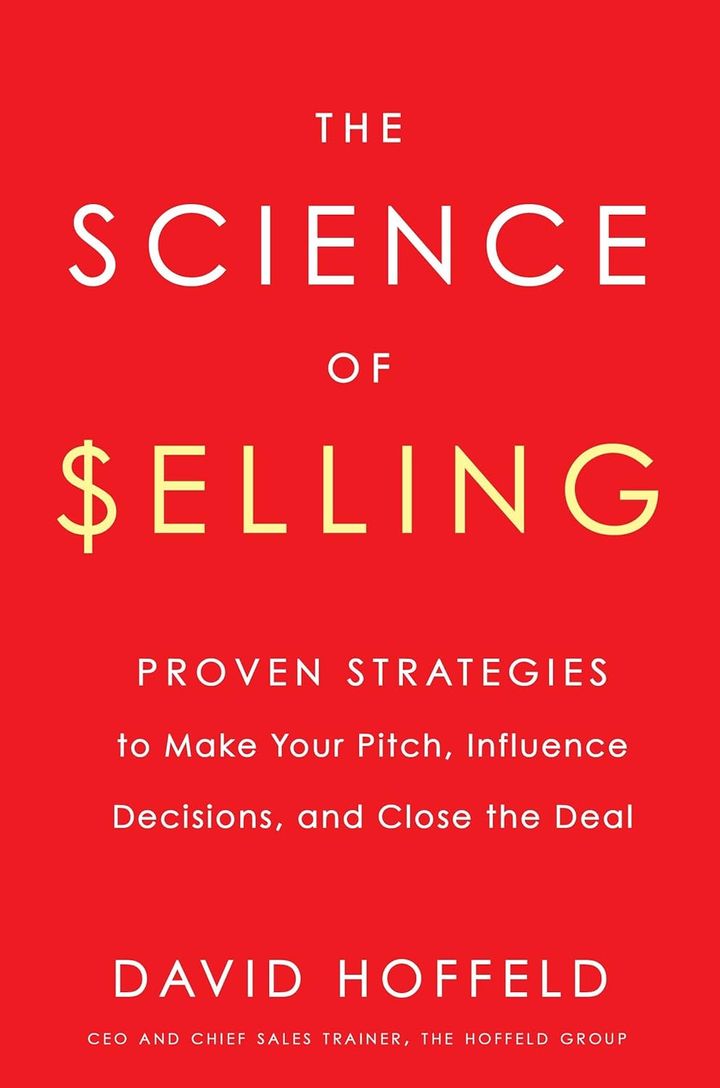 The Science of Selling – David Hoffeld