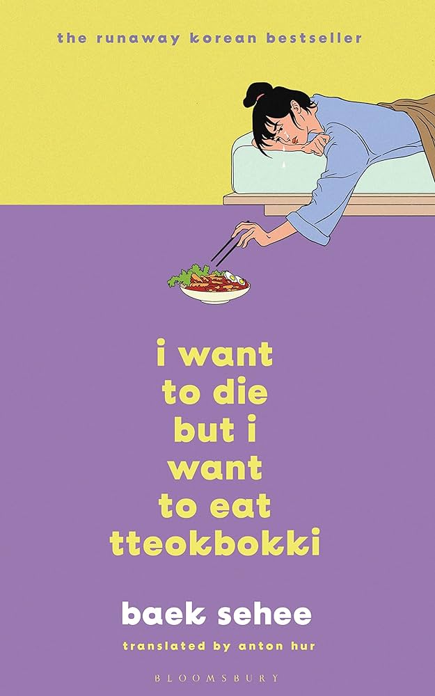 I Want to Die But I Want to Eat Tteokpokki – Baek Se-hee