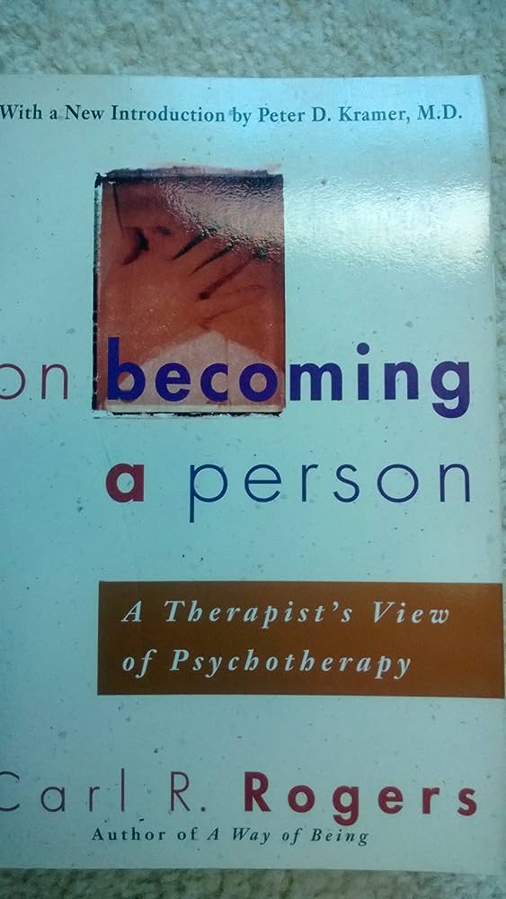 On Becoming a Person: A Therapist’s View of Psychotherapy – Carl R. Rogers