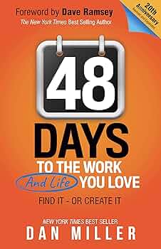 48 Days to the Work You Love  – Dan Miller