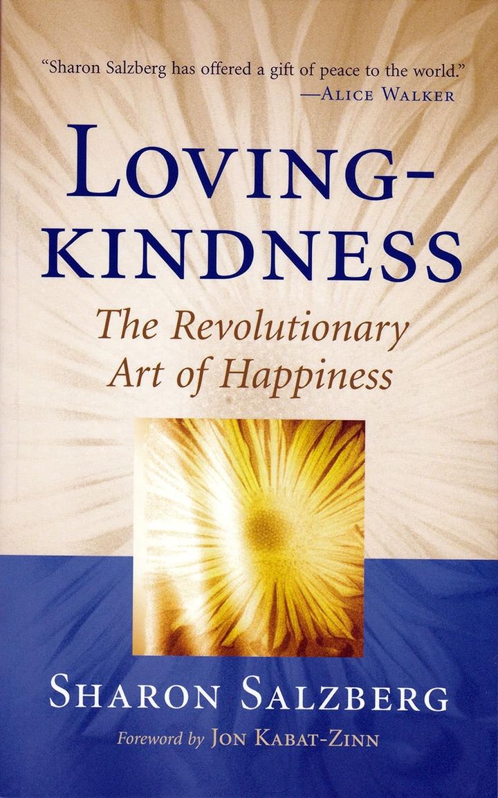 Lovingkindness: The Revolutionary Art of Happiness – Sharon Salzberg