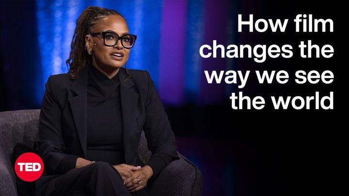 How film changes the way we see the world: Insights from filmmaker Ava DuVernay